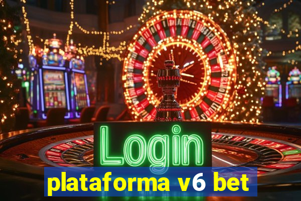 plataforma v6 bet